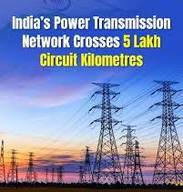 India’s power transmission network crosses 5 lakh km, strengthening the backbone of a clean energy future