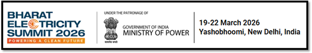 Powering the Future: Bharat Electricity Summit 2026 to illuminate global energy dialogue in New Delhi